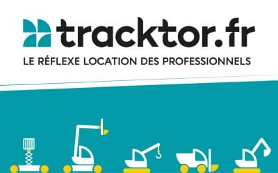 Tracktor une plateforme de location pour les professionnels du BTP